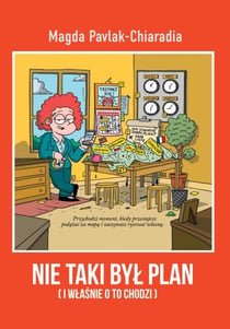 Nie Taki Był Plan (i własnie o to chodzi)
