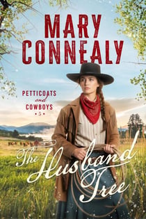 The Husband Tree - Petticoats and Cowboys, #5