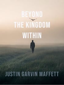 Beyond the Kingdom Within