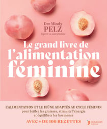 Le grand livre de l'alimentation féminine