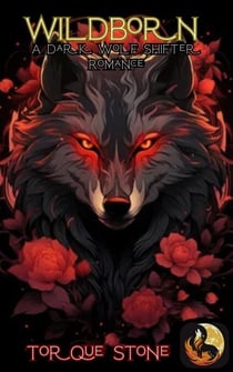 Wildborn: A Dark Wolf Shifter Romance - Wolf King Chronicles, #1