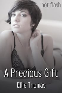 A Precious Gift - Hot Flash