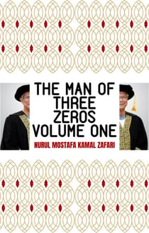 The Man of Three Zeros Volume One