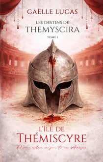 Les Destins de Themyscira - 1 - L’île de Thémiscyre - Livre lesbien, roman lesbien