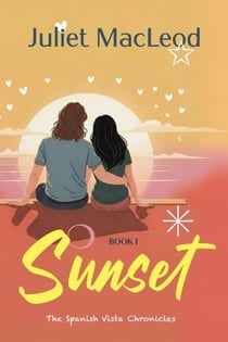 Sunset - The Spanish Vista Chronicles, #1