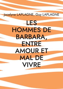 Les hommes de Barbara, entre amour et mal de vivre - Fragments de théâtre sur la longue dame brune