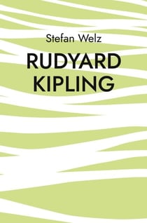 Rudyard Kipling - Im Dschungel des Lebens