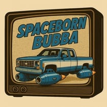 SpaceBorn Bubba, The beginning - SpaceBorn Bubba, #1.1