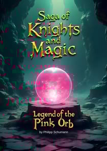 Saga of Knights and Magic - Legend of the Pink Orb
