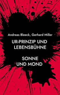 Ur-Prinzip und Lebensbühne - Sonne und Mond