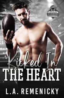 Kicked in the Heart - Gridiron Warriors