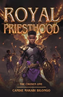 Royal Priesthood - The Chosen One