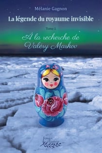 La légende du royaume invisible - À la recherche de Valéry Makov