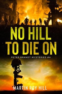 No Hill to Die On - The Peter Brandt Thrillers, #4
