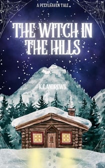 The Witch in the Hills - Petylhaven Tales, #3