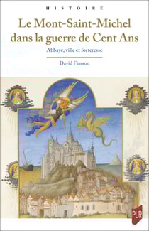 Le Mont-Saint-Michel dans la guerre de Cent Ans - Abbaye, ville et forteresse