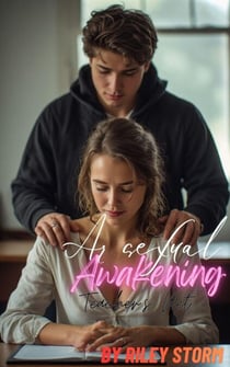 A Sexual Awakening: Teacher's Pet - Sexual Awakening, #2