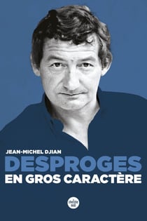 Desproges, en gros caractère