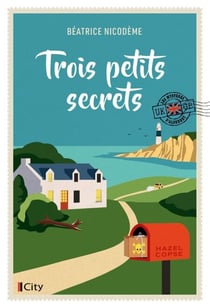 Trois petits secrets - Les mystères d'Alderney T2