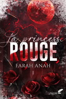 La princesse rouge, tome 1 (dark romance)