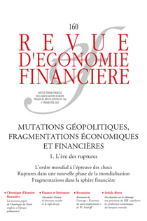 Mutations géopolitiques, fragmentations économiques et financières – Tome 1. L’ère des ruptures
