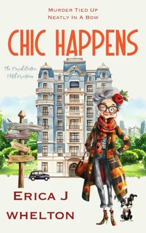 Chic Happens - Royal Griffen Hotel Mysteries, #3