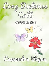 Long Distance Call: A F/F Erotic Short