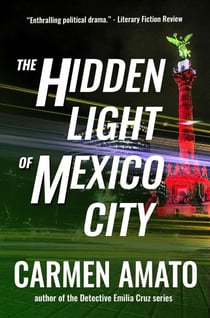 The Hidden Light of Mexico City