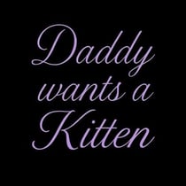 Daddy Wants a Kitten