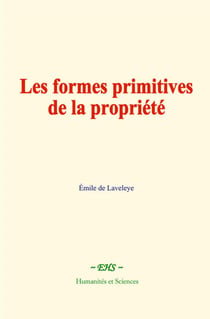 Les formes primitives de la propriété