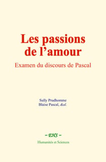 Les passions de l’amour - Examen du discours de Pascal
