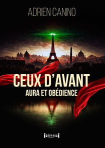 Ceux d'avant - Aura et obédience