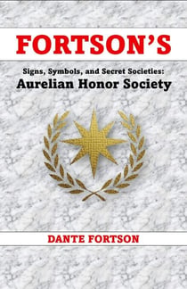 Fortson's Signs, Symbols, and Secret Societies: Aurelian Honor Society - Fortson's Signs, Symbols, and Secret Societies