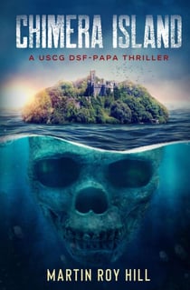 Chimera Island - The USCG DSF-Papa Thrillers, #2