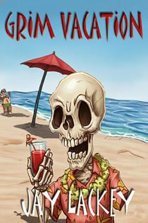 Grim Vacation - Grim Chronicles, #1