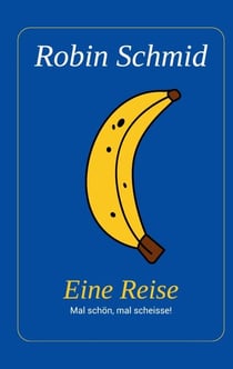 Eine Reise - Mal schön, mal scheisse!