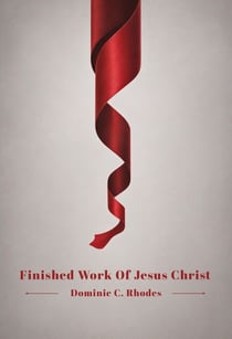 Finished Work Of Jesus Christ