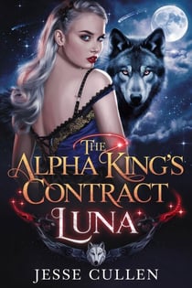 The Alpha King's Contract Luna - THE PACKS CONTRACT MATES, #1
