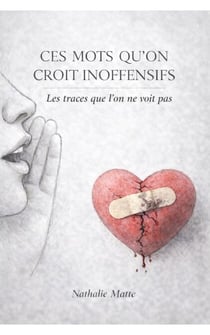 Ces mots qu'on croit inoffecsifs - non-fiction