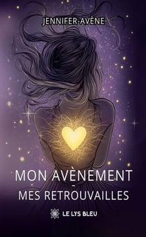 Mon avènement - mes retrouvailles