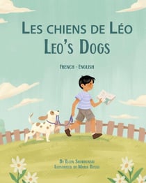 Leo's Dogs (French-English) - Language Lizard Bilingual Living in Harmony