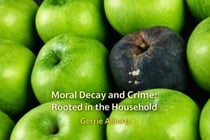 Moral Decay and Crime:Rooted in the Household