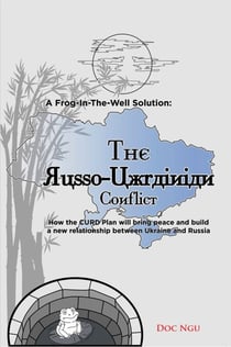 A Frog-In-The-Well Solution - The Russo-Ukrainian Conflict - A Frog-In-The-Well Solution, #2