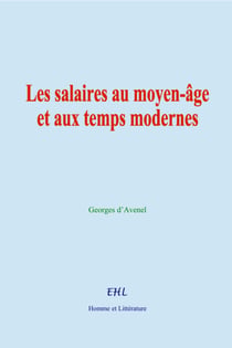 Les salaires au moyen-âge et aux temps modernes