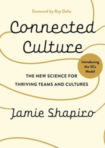 Connected Culture - The New Science For Thriving Teams and Cultures