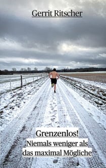 Grenzenlos! - Niemals weniger als das maximal Mögliche
