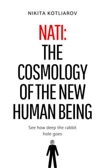 Nati: The Cosmology of the New Human Being