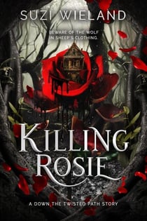 Killing Rosie - Down the Twisted Path, #3