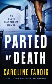Parted by Death - Ellie Matthews, #4