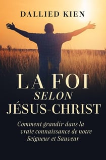 La Foi selon Jésus-Christ - Faith Series, #1